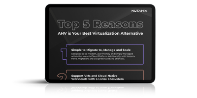 Top 5 Reasons AHV is Your Best Virtualization Alternative